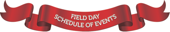 Field Day Schedule of Events